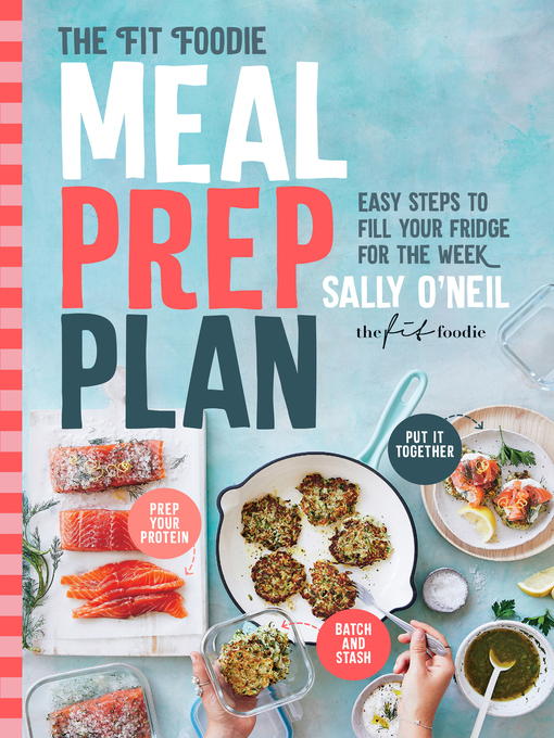 Title details for The Fit Foodie Meal Prep Plan by Sally O'Neil - Wait list